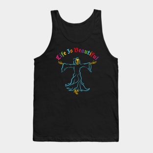 life is beautiful Tank Top